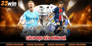 cách đọc kèo bóng đá