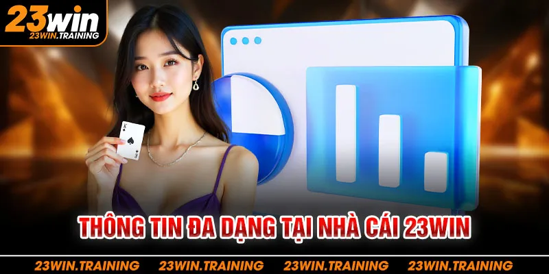 Thông tin đa dạng tại nhà cái 23WIN